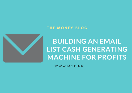 building an email list cash generating machine for profits