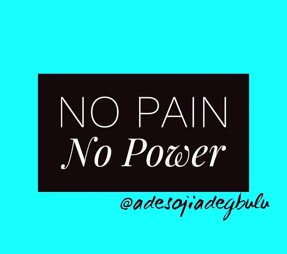 no pain no power