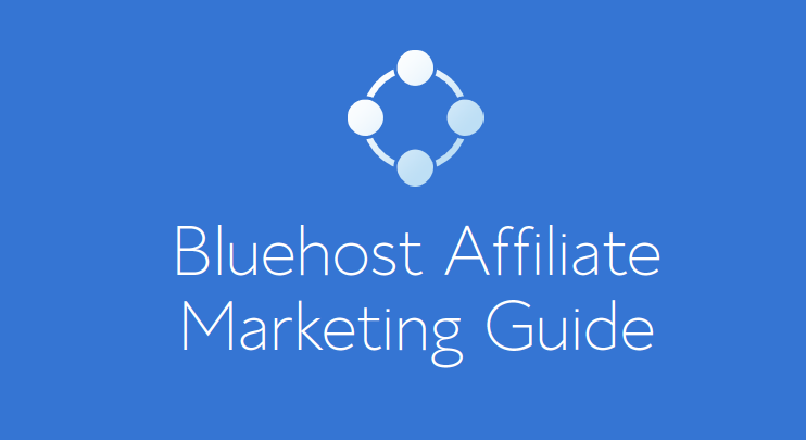Bluehost Affiliate Marketing